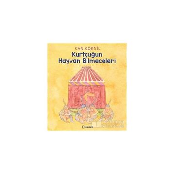 Kurtçuğun Hayvan Bilmeceleri - Can Göknil