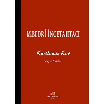 Kurtlanan Kar - Mehmet Bedri İncetahtacı