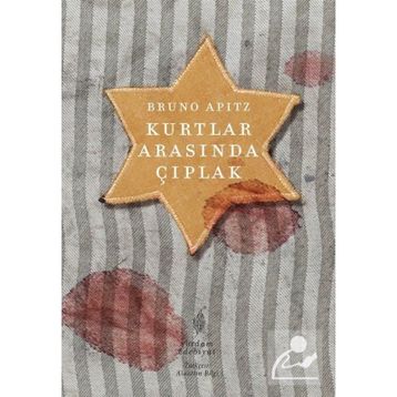 KURTLAR ARASINDA ÇIPLAK - BRUNO APITZ
