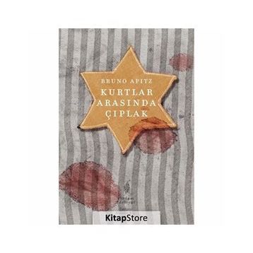KURTLAR ARASINDA ÇIPLAK - BRUNO APITZ