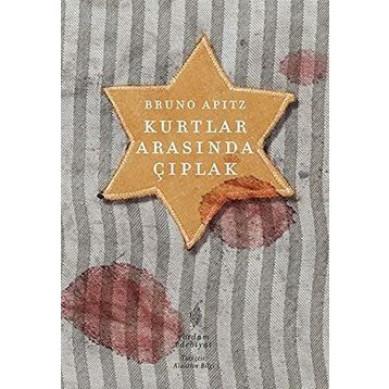 KURTLAR ARASINDA ÇIPLAK - BRUNO APITZ