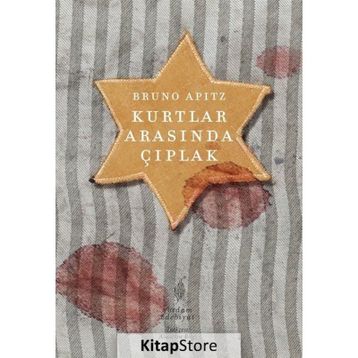 KURTLAR ARASINDA ÇIPLAK - BRUNO APITZ
