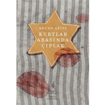 KURTLAR ARASINDA ÇIPLAK - BRUNO APITZ