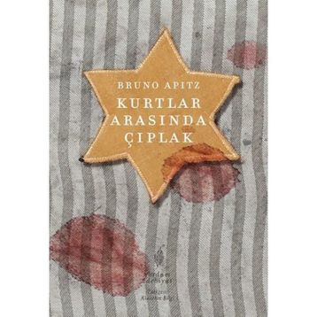 KURTLAR ARASINDA ÇIPLAK - BRUNO APITZ