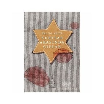 KURTLAR ARASINDA ÇIPLAK - BRUNO APITZ