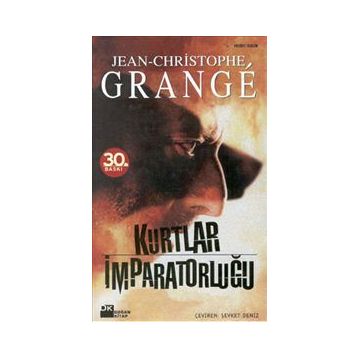 KURTLAR İMPARATORLUĞU - JEAN-CHRISTOPHE GRANGE