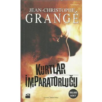 KURTLAR İMPARATORLUĞU - JEAN-CHRISTOPHE GRANGE