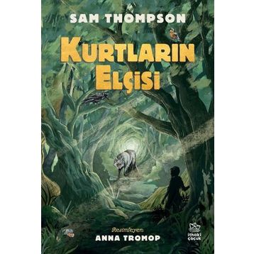 Kurtların Elçisi İthaki Çocuk Yayınları