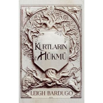 Kurtların Hükmü - Leigh Bardugo