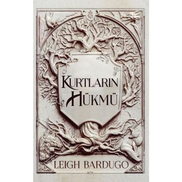 Kurtların Hükmü - Leigh Bardugo