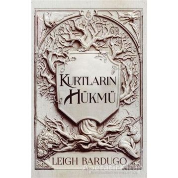 Kurtların Hükmü - Leigh Bardugo