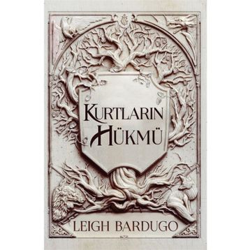 Kurtların Hükmü - Leigh Bardugo