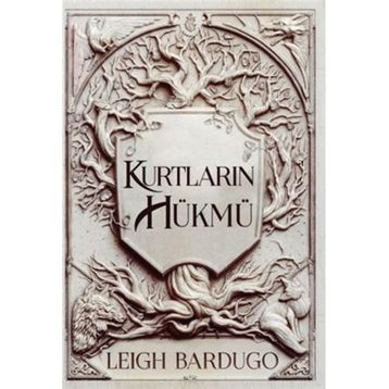 Kurtların Hükmü - Leigh Bardugo