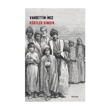 Kürtler Kimdir - Vahdettin İnce