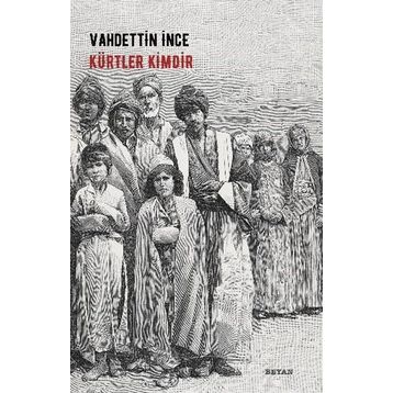 Kürtler Kimdir - Vahdettin İnce