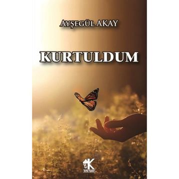Kurtuldum Ayşegül Akay