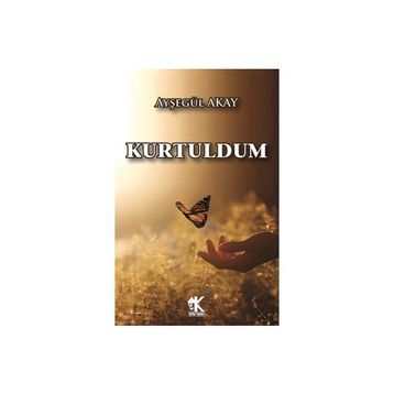 Kurtuldum Ayşegül Akay