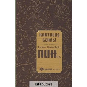 Kurtuluş Gemisi Kuran-ı Kerimde Hz. Nuh a.s. - Ömer Ahmed Ömer