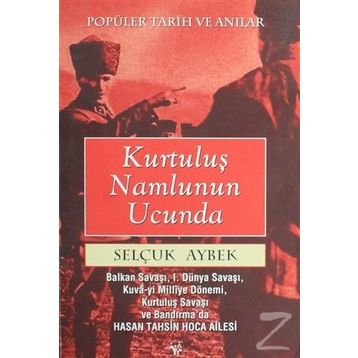 Kurtuluş Namlunun Ucunda - Selçuk Aybek