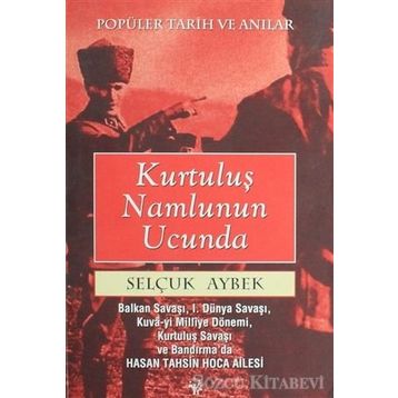 Kurtuluş Namlunun Ucunda - Selçuk Aybek