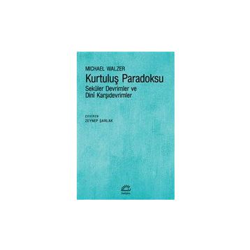 Kurtuluş Paradoksu Michael Walzer