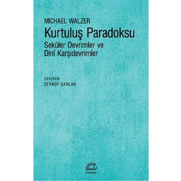 Kurtuluş Paradoksu Michael Walzer