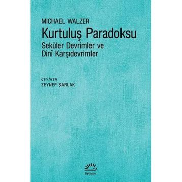 Kurtuluş Paradoksu Michael Walzer