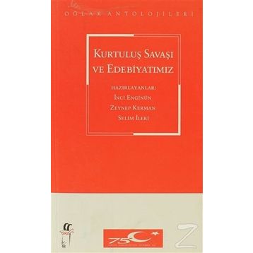 KURTULUŞ SAVAŞI VE EDEBİYATIMIZ - KOLEKTIF