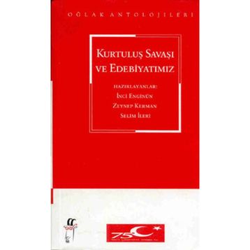 KURTULUŞ SAVAŞI VE EDEBİYATIMIZ - KOLEKTIF