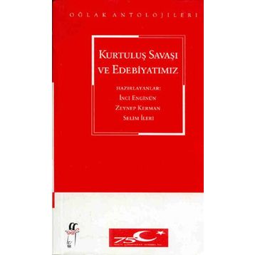 KURTULUŞ SAVAŞI VE EDEBİYATIMIZ - KOLEKTIF