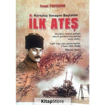 Kurtuluş Savaşını Başlatan İlk Ateş - Cezmi Yurtsever