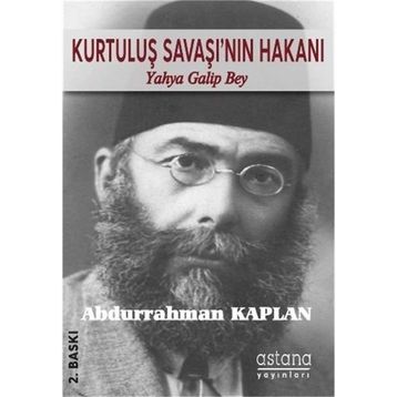 KURTULUŞ SAVAŞI'NIN HAKANI - ABDURRAHMAN KAPLAN