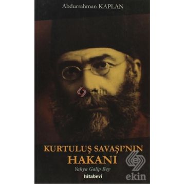 KURTULUŞ SAVAŞI'NIN HAKANI - ABDURRAHMAN KAPLAN