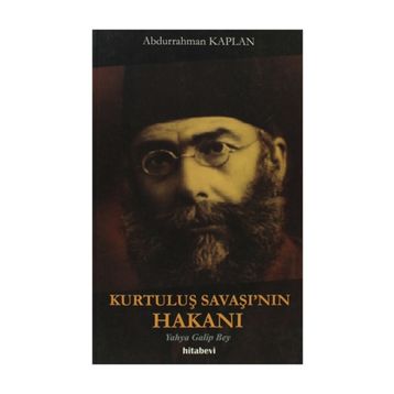 KURTULUŞ SAVAŞI'NIN HAKANI - ABDURRAHMAN KAPLAN