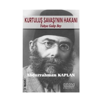 KURTULUŞ SAVAŞI'NIN HAKANI - ABDURRAHMAN KAPLAN