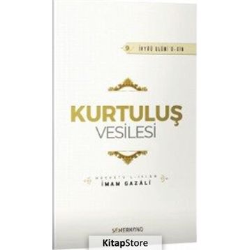 Kurtuluş Vesilesi - İmam Gazali