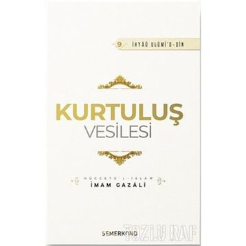 Kurtuluş Vesilesi - İmam Gazali