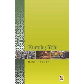 Kurtuluş Yolu - Mehmet Hanifi Tosun