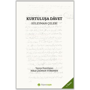Kurtuluşa Davet Süleyman Çelebi