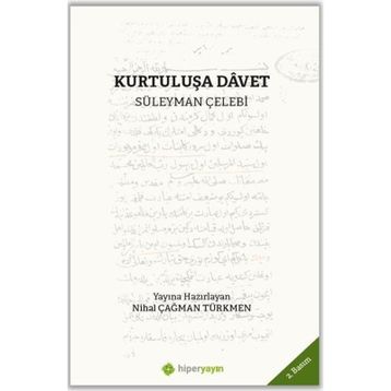 Kurtuluşa Davet Süleyman Çelebi