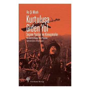 Kurtuluşa Giden Yol - Ho Şi Minh