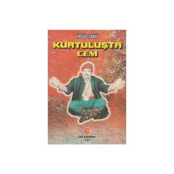 KURTULUŞTA CEM - ERGÜL ŞANLI