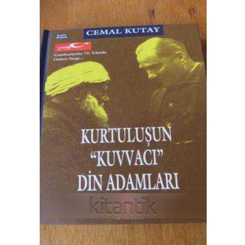 Kurtuluşun Kuvvacı Din Adamları - Cemal Kutay