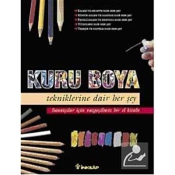 KURU BOYA TEKNIKLERINE DAIR HER ŞEY - KOLEKTIF