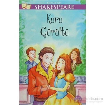 KURU GÜRÜLTÜ - WILLIAM SHAKESPEARE
