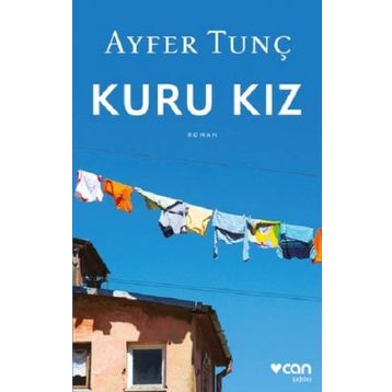 Kuru Kız - Ayfer Tunç