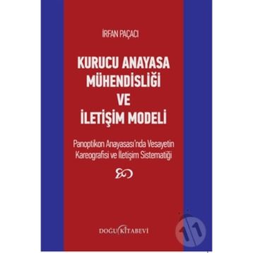 Kurucu Anayasa Mühendisliği ve İletişim Modeli - İrfan Paçacı