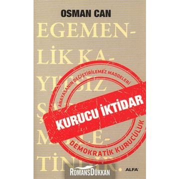 KURUCU İKTIDAR ANAYASANIN DEĞIŞTIRILMEZ MADDELERI DEMOKRATIK KURUCULUK - OSMAN CAN