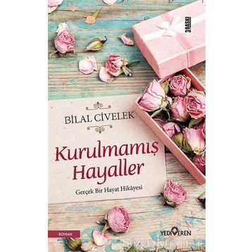 Kurulmamış Hayaller - Bilal Civelek