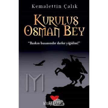 Kuruluş Osman Bey - Kemalettin Çalık